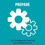 How To Prepare for Your Trek