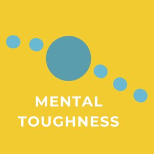 Mental Toughness